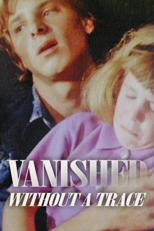 Vanished Without a Trace full movie