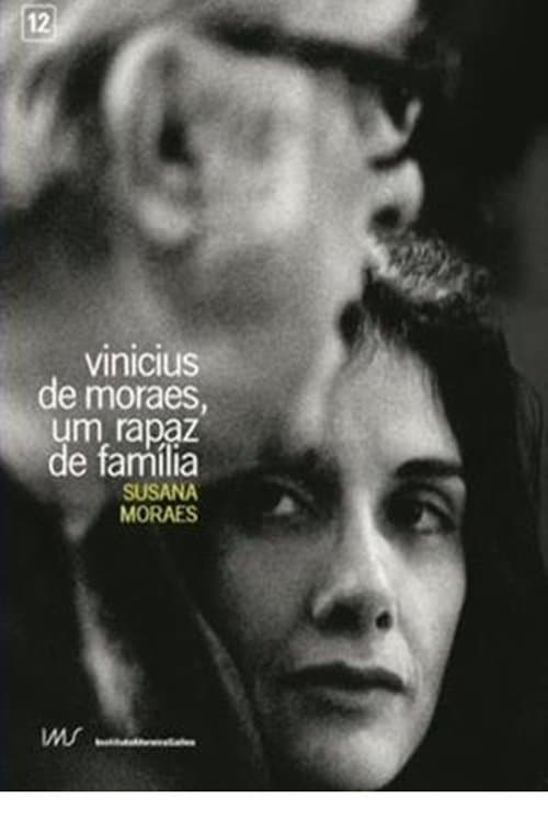 Vinicius de Moraes, Um Rapaz de Família full movie