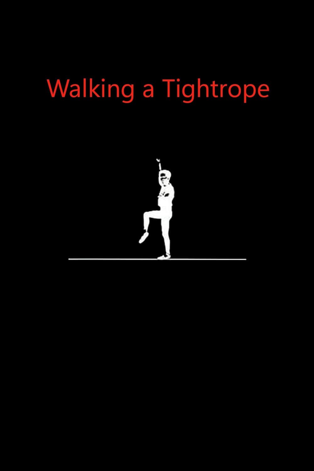 Walking a Tightrope full movie