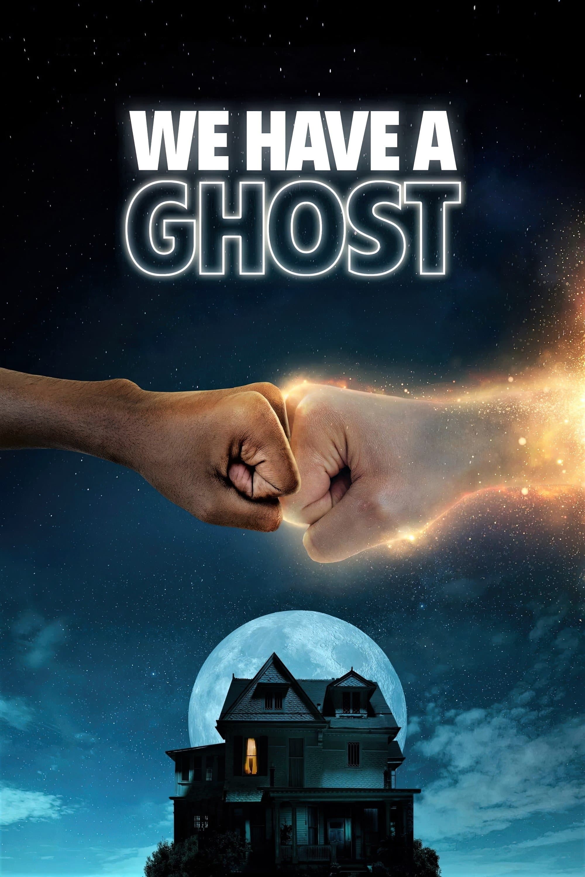 We Have a Ghost full movie