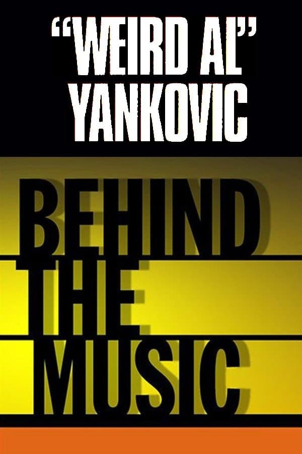 "Weird Al" Yankovic: Behind the Music full movie