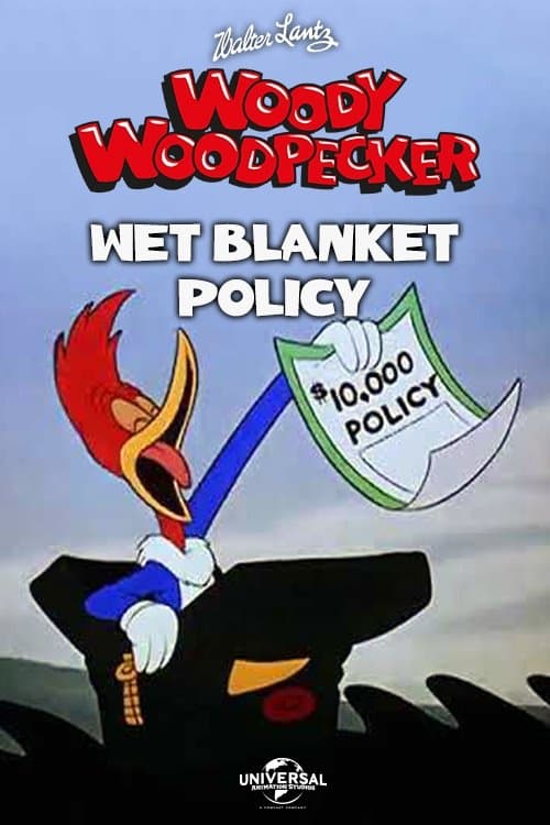 Wet Blanket Policy full movie