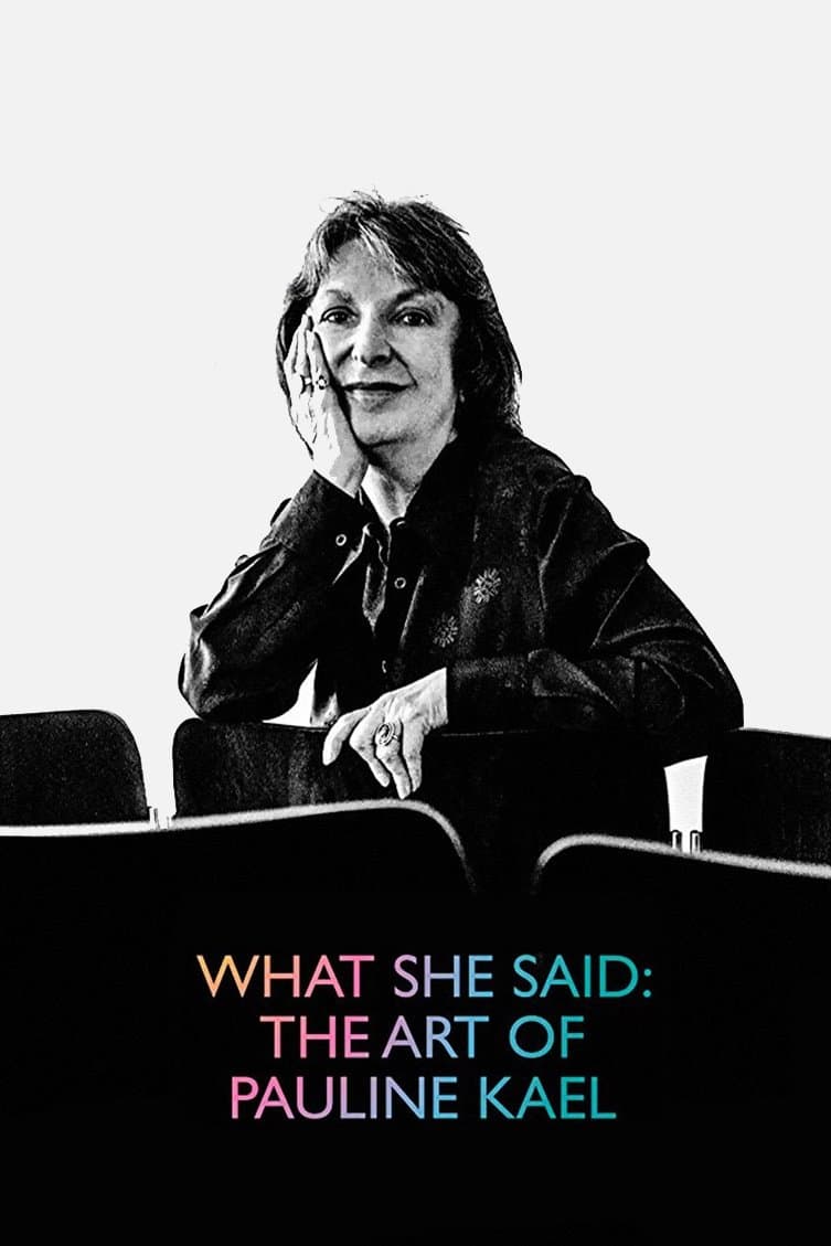 What She Said: The Art of Pauline Kael full movie