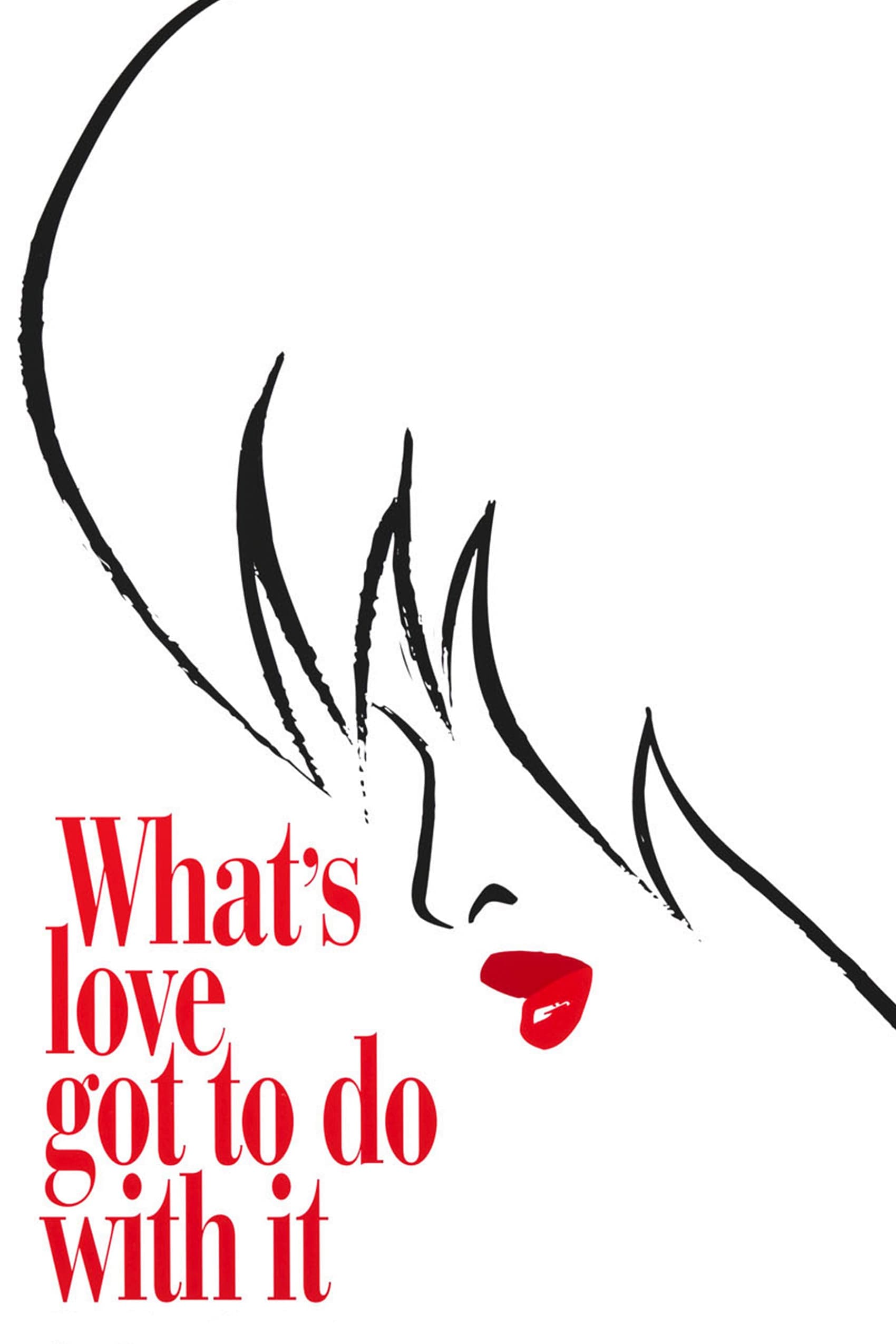 What's Love Got to Do with It full movie