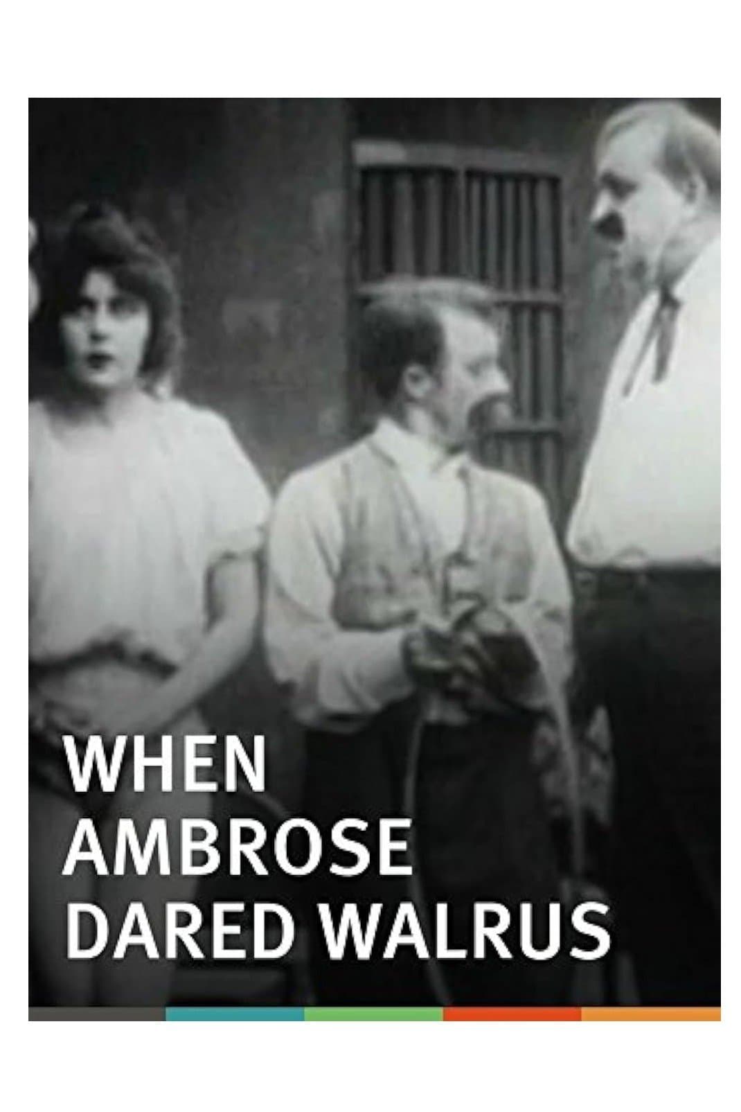 When Ambrose Dared Walrus full movie