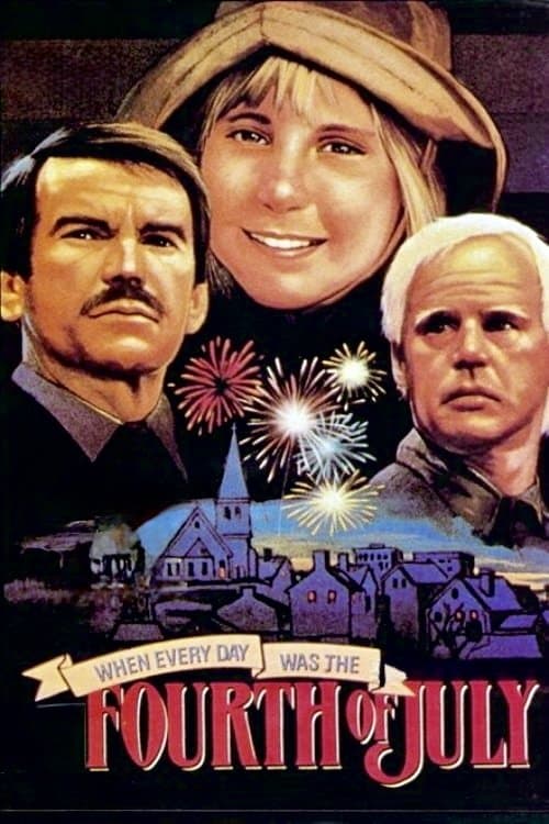 When Every Day Was the Fourth of July full movie