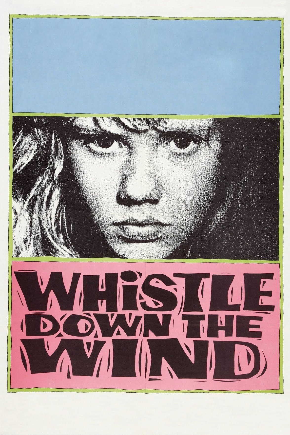 Whistle Down the Wind full movie