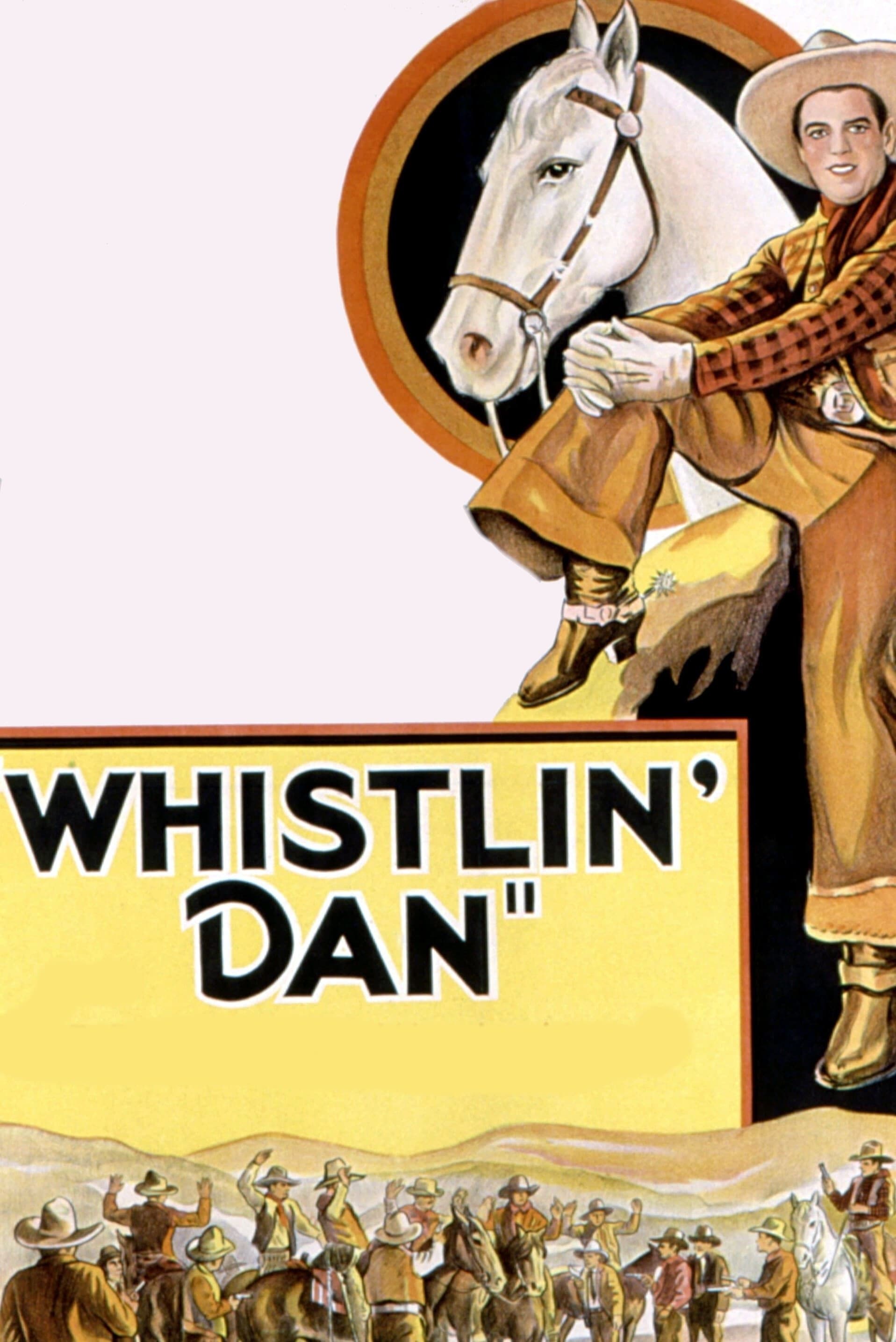 Whistlin' Dan full movie