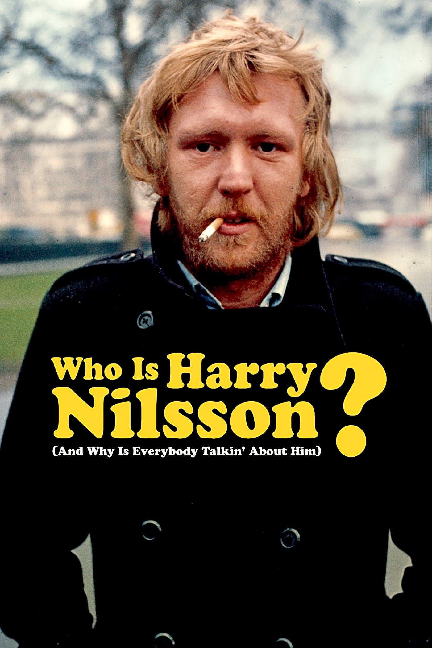 Who Is Harry Nilsson (And Why Is Everybody Talkin' About Him?) full movie