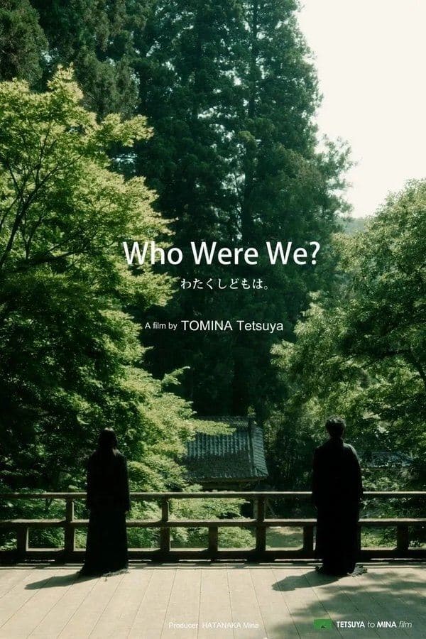 Who Were We? full movie