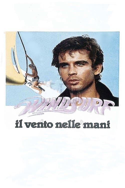 Windsurf - Il vento nelle mani full movie
