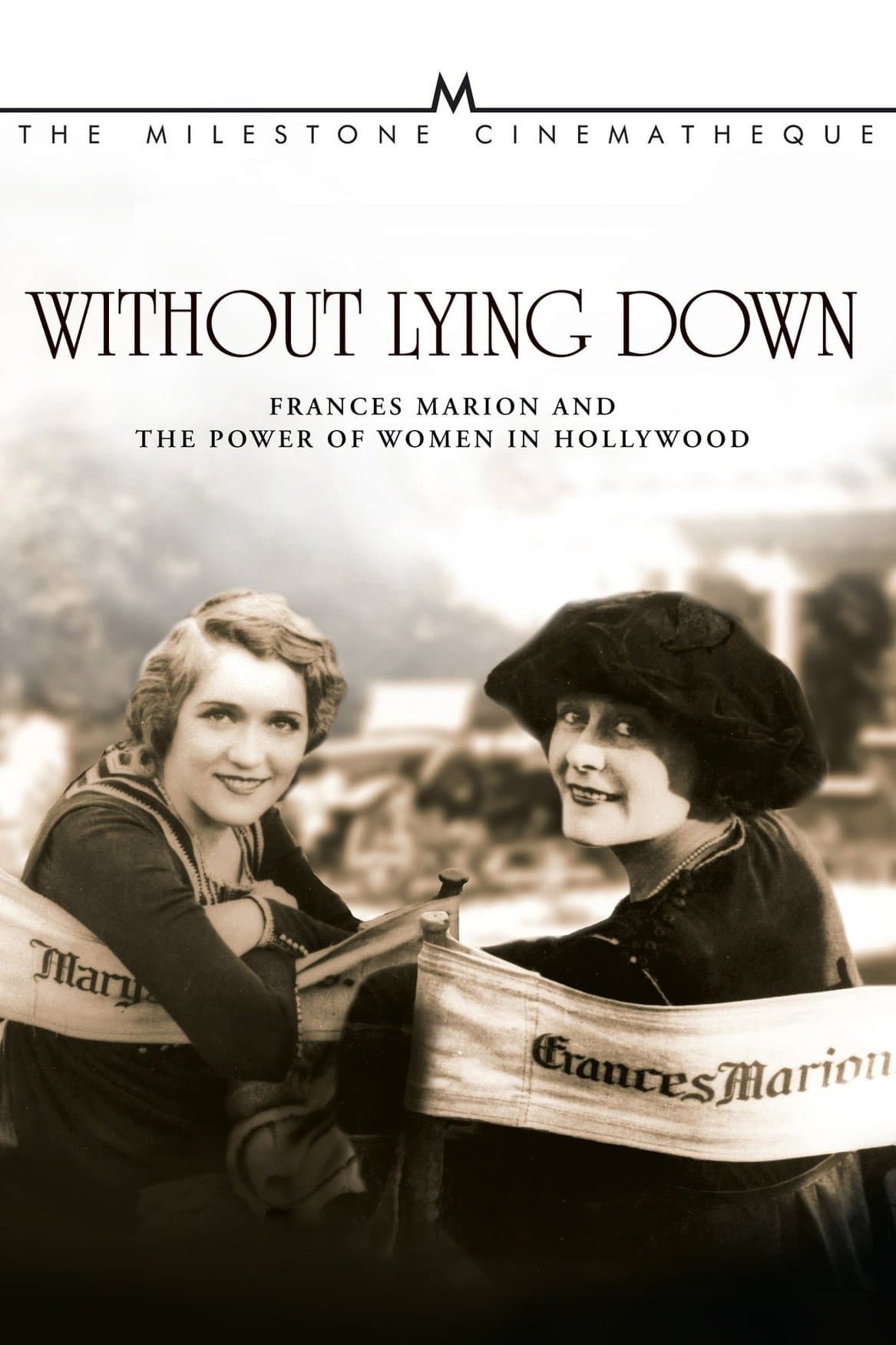 Without Lying Down: Frances Marion and the Power of Women in Hollywood full movie