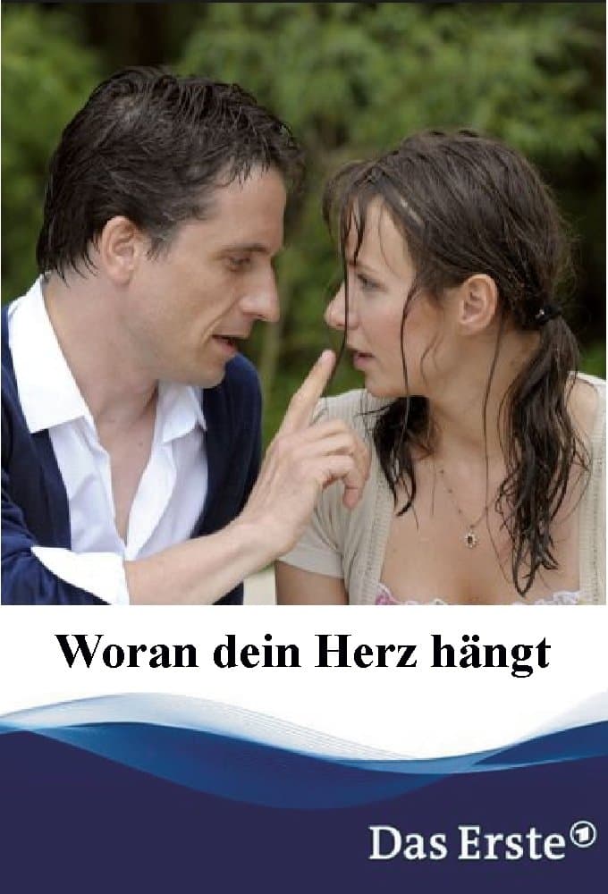 Woran dein Herz hängt full movie