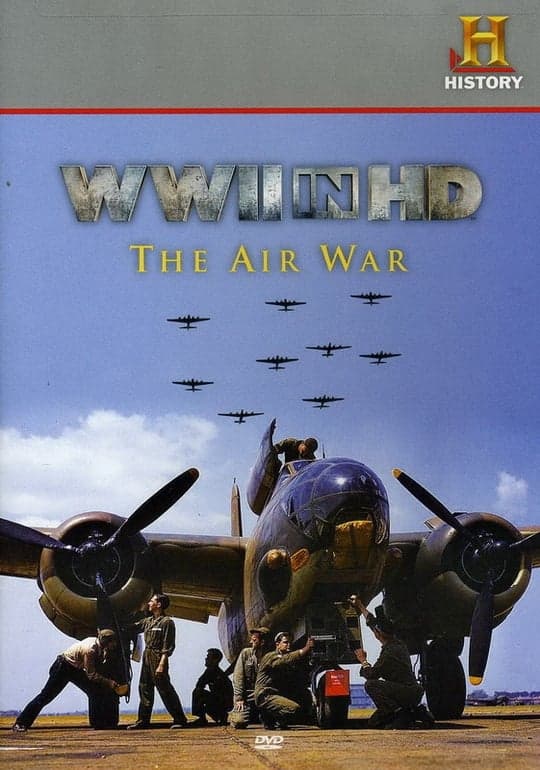 WWII in HD: The Air War full movie