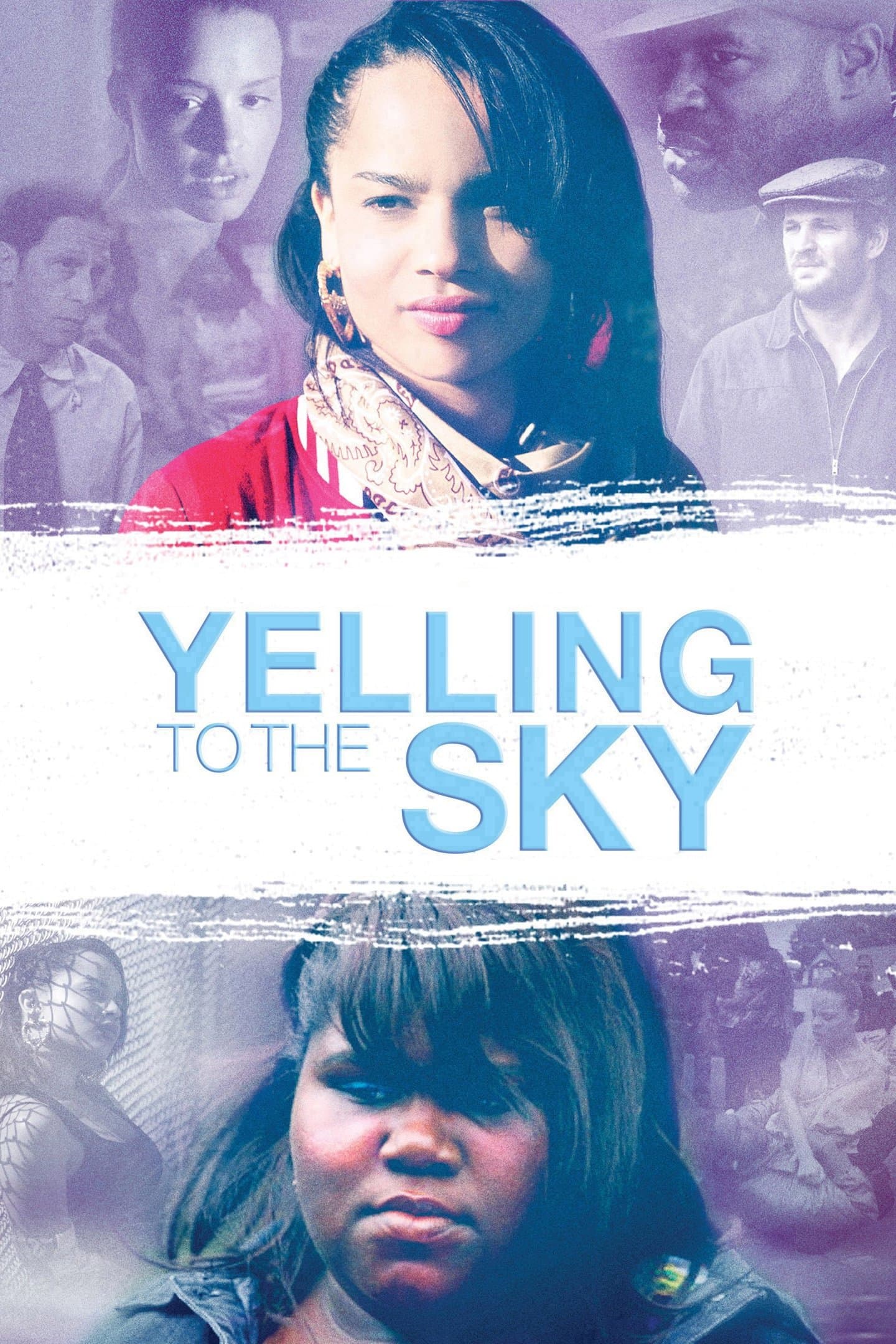 Yelling To The Sky full movie