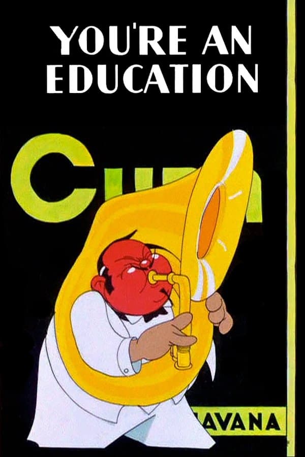 You're an Education full movie
